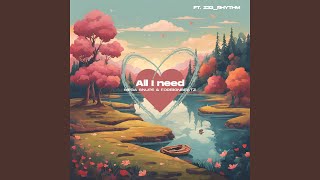 All I Need [upl. by Ives]