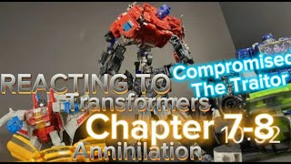 REACTING TO Transformers Annihilation  Chapter 78 CompromisedThe Traitor [upl. by Dennie]