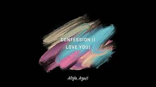 Allysa Agnes  Confession I Love You Song Version Snippet [upl. by Freddy]