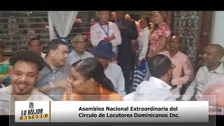 Asamblea Nacional Extraordinaria del Círculo de Locutores Dominicanos Inc [upl. by Lejeune]