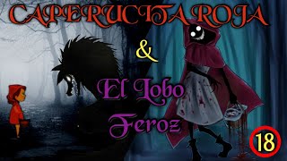 Caperucita Roja y el Lobo Feroz Creepypasta [upl. by Eitsyrc]