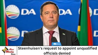 Steenhuisen wanted to appoint 4 unqualified officials in his ministerial office [upl. by Strage]