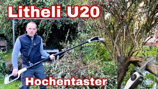 Litheli U20 Hochentaster mit Akku im Test Review im Garten DIY [upl. by Jaine]