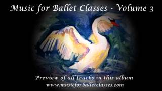 Music for Ballet Class Vol 3  Previews of all tracks [upl. by Lisetta839]