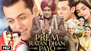 Prem Ratan Dhan Payo Full HD Movie I Salman Khan I Sonam Kapoor I Neil Nitin Mukesh I Story Facts [upl. by Allwein]