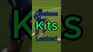 Chelsea Leaked kits 2425 [upl. by Nyral]