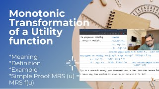 Monotonic Transformation of a Utility Function  Meaning  Definition  Example  13 [upl. by Ateinotna]