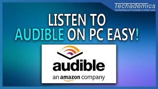 How to Listen to Audible on Windows 10 PC  Download Audiobooks For PC [upl. by Cobbie]