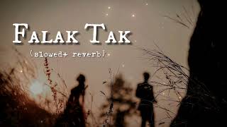 Falak tak chal sath mere Slowed  Reverb youtube slowed reverb lofi viral [upl. by Irafat]