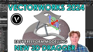 Vectorworks 2024 Easy Freeform Modelling with the NEW 3D Dragger [upl. by Annahsed]