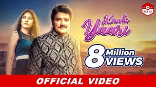 Kachi Yaari  Naeem Hazarvi  New Music Video 2019 HD [upl. by Eirlav]