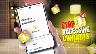 How To Stop Snapchat From Accessing Contacts  Turn Off Contacts Access on Snapchat [upl. by Aisatsana]