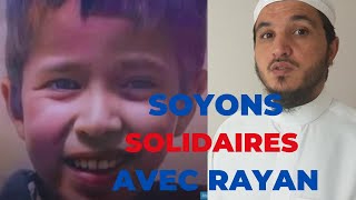 SOYONS SOLIDAIRES AVEC RAYAN [upl. by Amend570]