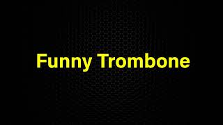 Funny Trombone  Sound Effect [upl. by Nalyt]