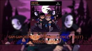 Marnik amp SMACK — Gam Gam vs Gam Gam Remix [upl. by Sheng433]