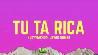 FloyyMenor  TU TA RICA LetraLyrics ft Lewis Somes [upl. by Canfield]