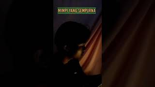 Mimpi Yang Sempurna  Peterpan  Cover [upl. by Robena]