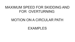 skidding and overturning  Motion on circular path [upl. by Ecinad]