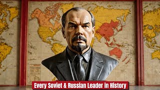 Every Soviet amp Russian Leader in History Complete List amp Bios [upl. by Edgard]