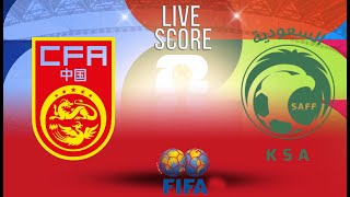 🔴 CHINA PR VS SAUDI ARABIA  FIFA World Cup 26™ AFC Qualifiers  LIVE SCORE [upl. by Barcroft]