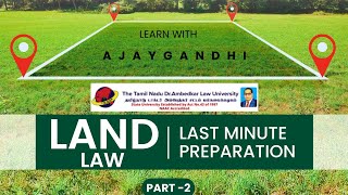 LAND LAW  TNDALU PREVIOUS YEAR QUESTION PAPER REVISION  LAST MINUTE PREPARATION  WITH AJAY GANDHI [upl. by Calondra]