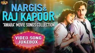 Awara Movie Collection Of Raaj Kapoor amp Nargis Video Songs Jukebox  HD Hindi Old Bollywood Songs [upl. by Ellene]