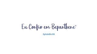 Eu Confio em Bepanthene  Creme Pomada e Plus [upl. by Koss549]