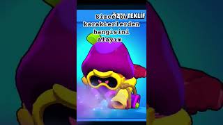 Sizce hangi brawl stars karekterini alayım arkadaşlar brawlstars [upl. by Dolley]