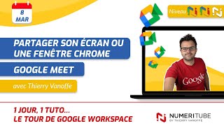 GOOGLE MEET  PARTAGER SON ECRAN OU UNE FENETRE CHROME [upl. by Clarkson890]