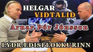 Helgarviðtalið 26  Arnar Þór Jónsson  27 október 2024 [upl. by Nylemaj]