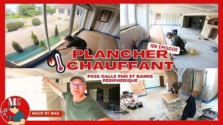 Préparation Plancher Chauffant Pose Dalles PMS amp Bande Périphérique [upl. by Lekym]