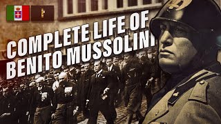 The Complete Life of Benito Mussolini [upl. by Ycak927]