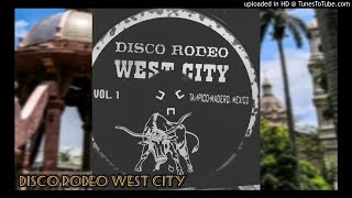 Disco Rodeó West City volumen 1 [upl. by Weitman]