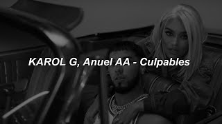 KAROL G Anuel AA  Culpables 💔 LETRA [upl. by Neerroc]