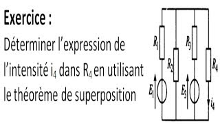 Détermination de i4 dans R4 par le théorème de superposition [upl. by Yuht]