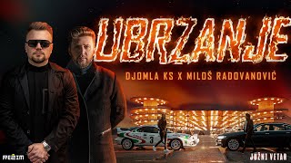 DJOMLA KS x MILOŠ RADOVANOVIĆ  UBRZANJE JUŽNI VETAR 2 OFFICIAL VIDEO [upl. by Meisel]