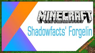 Shadowfacts’ Forgelin 11221112 amp How To Download and Install for Minecraft [upl. by Avaria]