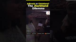 Adivasis or Christians  The Jharkhand Dilemma jharkhandpolls [upl. by Rimaj]