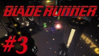 Blade Runner Walkthrough part 3 [upl. by Duane]