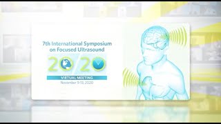 Highlights from the 7th International Symposium on Focused Ultrasound [upl. by Peih606]