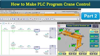 How make PLC Program for Crane Control with S71200  TIA Portal  part 2 [upl. by Intosh]