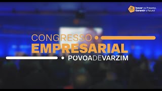 Congresso Empresarial da Póvoa de Varzim [upl. by Ikey459]