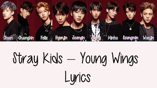 Stray Kids – Young Wings Hang Rom amp Eng Lyrics [upl. by Tibbs474]