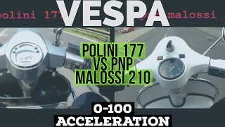 vespa 177 vs 210 acceleration  POLINI vs MALOSSI pnp  FMPguides  Solid PASSion [upl. by Oirevas559]