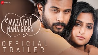 Mazaiyil Nanaigiren  Official Movie Trailer  Anson Paul Reba John Mathew Varghese Anupama Kumar [upl. by Nereids]