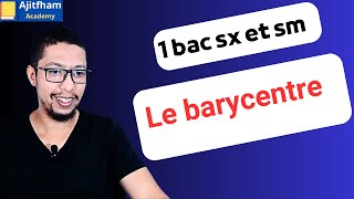 Le Barycentre  Cours complet et exercices pour 1ère année Bac sm et sx  Partie 1 [upl. by Zolly]