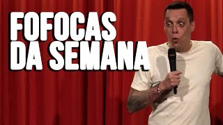 FOFOCAS DA SEMANA  NIL AGRA  STAND UP COMEDY [upl. by Adnoral]