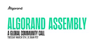 Algorand Assembly Call 1 March 5th 2024 [upl. by Marjy]