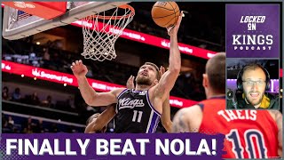 The Sacramento Kings Finally Beat the New Orleans Pelicans  Locked On Kings [upl. by Elimaj]