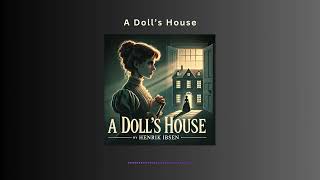 A Dolls House Is Nora a Hero or a Villain [upl. by Ahtaela]